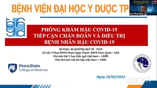 Tiếp cận Chẩn đoán và Điều trị bệnh nhân Hậu COVID-19 : Từ sinh bệnh học đến thực hành lâm sàng