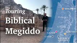 Touring the Bible’s Buried Cities: Megiddo