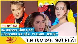 Tin mới bà Nguyễn Phương Hằng bị khởi tố và bắt giam, các nghệ sĩ phản ứng như thế nào? | Tv24h