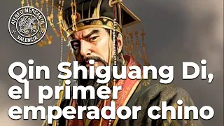 Qin Shiguang Di, el primer emperador chino | Luisa Silla Criado