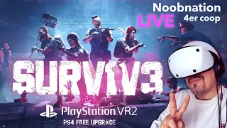 Playstation VR2 -SURV1V3 /noobnation coop  #1 / VR lets play /live