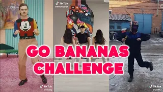 GO BANANAS Challenge Top TikTok Compilation 2019 The BEST VIDEO NEW WORLD FUN 2019 RAITING