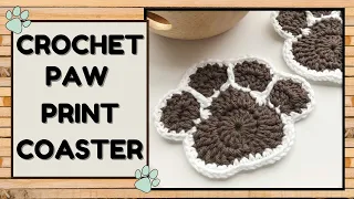 How to Crochet a Paw Print Coaster l Step by step Crochet Tutorial