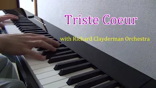 午後の旅立ち　リチャード・クレイダーマン　Richard Clayderman　"Triste Coeur"