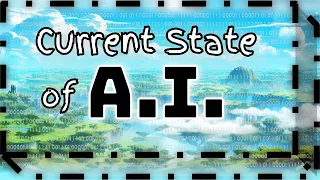 Current State of Artificial Intelligence (A.I.)