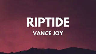 Vance Joy - Riptide (Lyrics) Mix | Meghan Trainor, Sam Smith, Kim Petras