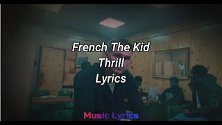 French The Kid - Thrill (Lyrics)