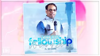 21st EVENING || 40 DAYS FASTING || PR. SAJI GEORGE || SHALOM GLOBAL FAMILY, THRISSUR || 12/12/22