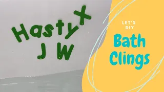 DIY Bath Clings / Tub Stickers - learn letters, numbers, shapes, and more, all while taking a bath!