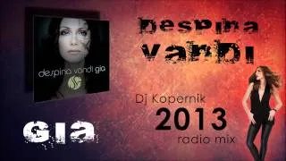 Despina Vandi - Gia (DJ Kopernik 2013 radio mix)