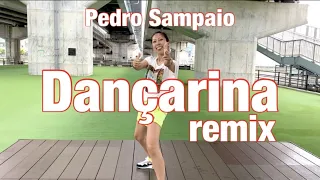 | Dance Workout | Dançarina remix - Pedro Sampaio, Anitta & Dadju (feat. Nicky Jam, MC Pedrinho |