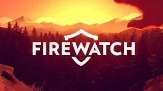 Прохождение Firewatch На Русском - НАС ХОТЯТ УБИТЬ! АДРЕНАЛИН В КРОВИ КИПИТ!!! #7