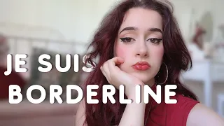 Le Trouble BORDERLINE : c'est quoi, comment je le vis