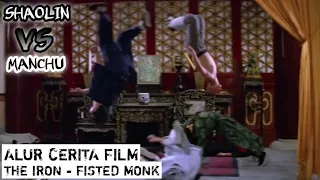 Adu ilmu antara Kungfu Shaolin melawan kaum p3njajah | Alur Cerita Film THE IRON FISTED MONK (1977)