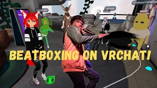 I BEATBOX on VR CHAT! (FUNNY REACTIONS!!)