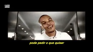 T.I. - Whatever You Like (Tradução) (Clipe Oficial Legendado)