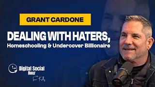Dealing with Haters, Homeschooling & Going on Undercover Billionaire | Grant Cardone DSH #318