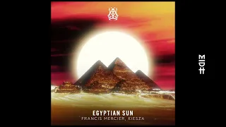 Francis Mercier & Kiesza - Egyptian Sun (Extended Mix)