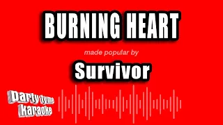 Survivor - Burning Heart (Karaoke Version)