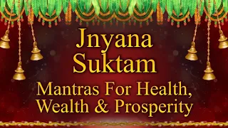 Learn to Chant Jnyana Suktam | Best Rigveda Chanting Of Vedic Mantras  by Dr V Ragavedra Sarma