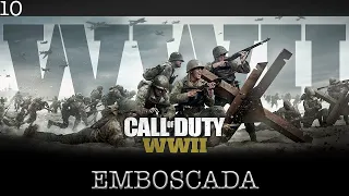 Call of Duty WWII - Capítulo 10 - EMBOSCADA