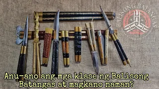 Anu-ano ang mga klasipikasyon ng Balisong Batangas at magkano naman kaya iyan?