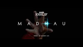 @KazzKhalif - MADHAU (Official Audio)