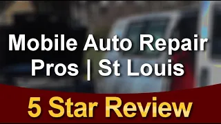 Mobile Auto Repair Pros St Louis Superb Five Star Review by Joshua W.