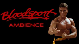 Bloodsport (1988) | Ambient Soundscape