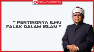 "PENTINGNYA ILMU FALAK DALAM ISLAM" - Ustaz Dato' Badli Shah Alauddin