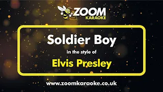 Elvis Presley - Soldier Boy - Karaoke Version from Zoom Karaoke