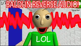 Baldi's Basics with Reversed Audio Files | BALDI'S BASICS MOD [Baldi]