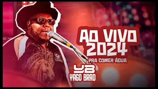 YAGO BRAD CD AO VIVO 2024