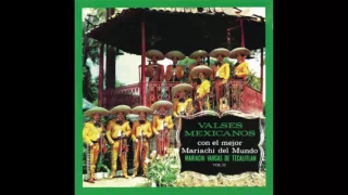 Mariachi Vargas De Tecalitlan - Valses Mexicanos