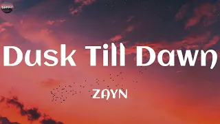 ZAYN - Dusk Till Dawn (Lyrics) | Jamie Miller, Anne-Marie, Clean Bandit..(Vibe Music)