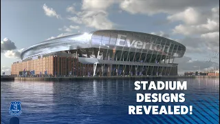 REVEALED! EVERTON'S NEW STADIUM DESIGN PLANS