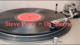 Steve Perry - Oh Sherrie (HQ Vinyl Rip) 1984