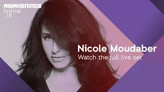 Awakenings Festival 2018 Sunday - Live set Nicole Moudaber @ Area W