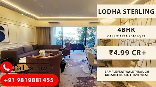 Lodha Sterling | Luxury 4BHK Apartment | 2040 SqFt With OC | Kolshet Road | Thane Real Estate | Tour
