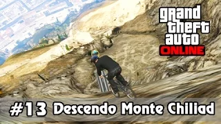 GTA V Online: Fúria em Duas Rodas #13 - Descendo Monte Chiliad de BMX