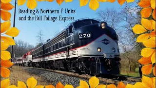 Reading & Northern F Units and the Fall Foilage Express 11/14/20