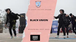 BLACK UNION | Modern Dance Competition |  THE 9TH SPRING FEST 2023 | ST JOSEPH'S COLLEGE JAKHAMA |