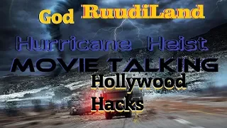 Hurricane Heist Movie Talking: "The funniest film this year!" A Podcast? RuudiLand