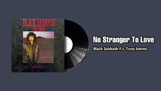 No Stranger To Love  - Black Sabbath Featuring Tony Iommi (1986)