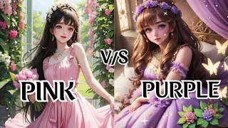 PINK💗 VS 💜PURPLE #pink #purple #trending  #viral #choose