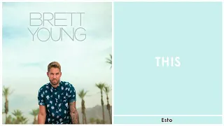 Brett Young-This, traducida al español.