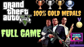 Grand Theft Auto V - Full Game Walkthrough [100% All Gold Medals Story Mode] NO COMMENTARY.