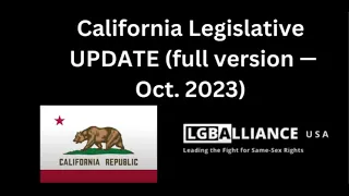 Stay Vigilant - California "LGBTQ+" Legislative Update - Oct. 2023