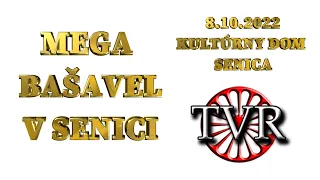 MEGA BAŠAVEL V SENICI 8.10.2022