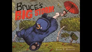 Bruce’s Big Storm—Read Aloud